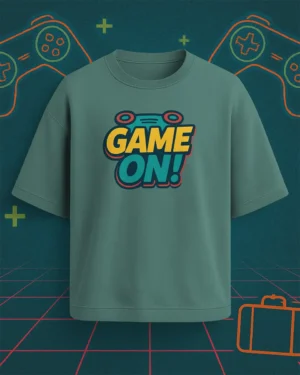"Game On!" Drop Shoulder T-Shirt: