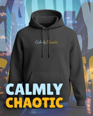 Calmly Chaotic Minimalist Script Hoodie – Black